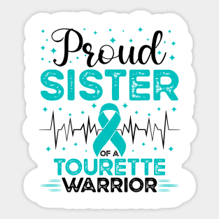 Proud Sister Of A Tourette Warrior Tourette Syndrome Awareness Sticker